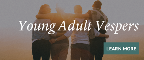 Young Adult Vespers